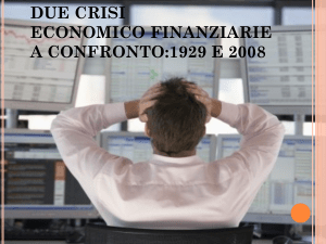 due crisi economico finanziarie a confronto:1929 e 2008