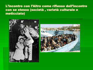 “L`Altro è un altro io diverso da me”(JJRousseau)