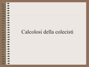 Calcolosi della colecisti - Digilander