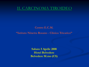 Epidemiologia e clinica del carcinoma tiroideo (P. Lalia)