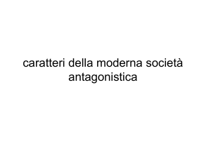 Società moderna come società antagonistica che si basa sullo