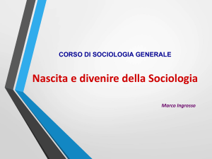 CORSO DI SOCIOLOGIA GENERALE Nascita e divenire