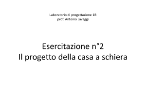 Esercitazione n°2 Il progetto della Casa a schiera
