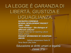 La legge è garanzia di libertà, giustizia e uguaglianza