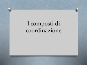I composti di coordinazione