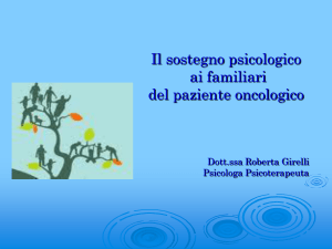 Il sostegno psicologico ai familiari del paziente oncologico.