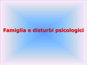 Famiglia e disturbi psicologici