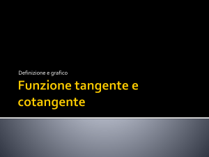 Funzione tangente e cotangente