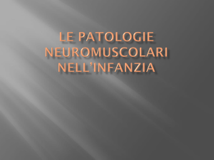 Le patologie neuromuscolari nell*infanzia