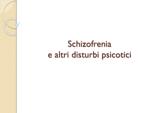 Schizofrenia e altri disturbi psicotici