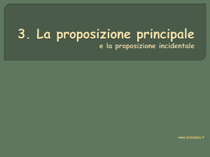 3. Le proposizioni principale e incidentale
