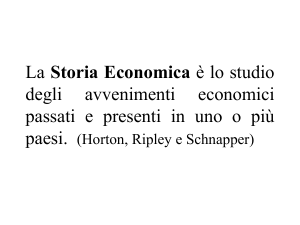 La Storia Economica è lo studio degli avvenimenti economici