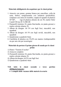Materiale obbligatorio da acquistare per le classi prime 1. Astuccio