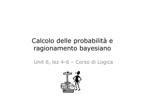 Calcolo delle probabilità e ragionamento bayesiano