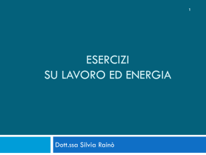 Esercizi su Lavoro ed Energia