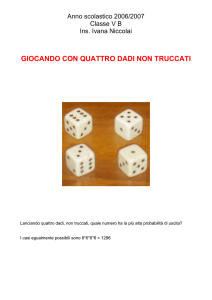 giocando con quattro dadi non truccati