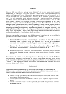 AORISTO L`aoristo (dal greco ἀόριστος χρόνος "tempo indefinito") è
