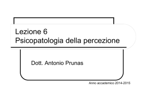 Lezione 6 Psicopatologia della percezione - e-Learning