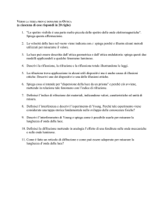 (a ciascuna di esse rispondi in 20 righe) 1. "Lo spettro visibile è una