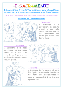 I Sacramenti sono frutto dell`Amore di Dio per l`uomo e la sua