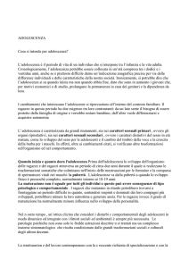 ADOLESCENZA Cosa si intende per adolescenza? L`adolescenza è