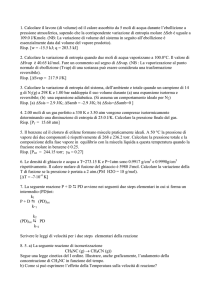 1. Calcolare il lavoro (di volume) ed il calore assorbito da 5 moli di