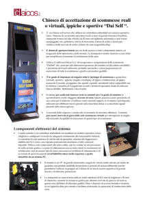 Chiosco di accettazione di scommesse reali o virtuali, ippiche e