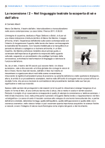 La recensione / 2 – Nel linguaggio teatrale la scoperta di sé e dell`altro