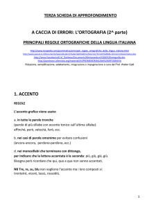 A CACCIA DI ERRORI: L`ORTOGRAFIA (2^ parte) 1. ACCENTO