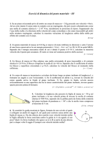 Esercizi di dinamica del punto materiale – III