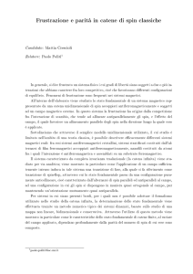 Frustrazione e parità in catene di spin classiche