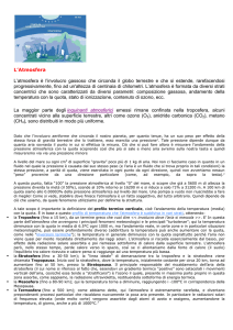 L`Atmosfera L`atmosfera è l`involucro gassoso che circonda il globo