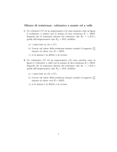 Misure di resistenza: voltmetro a monte ed a valle