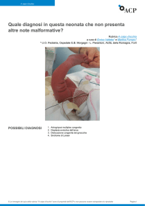 Quale diagnosi in questa neonata che non presenta altre note