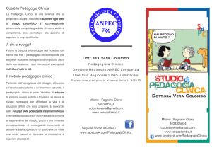 Cos`è la Pedagogia Clinica A chi si rivolge? Il metodo pedagogico