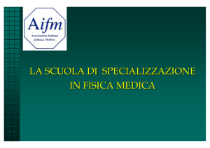 LA SCUOLA DI SPECIALIZZAZIONE IN FISICA MEDICA
