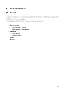 4 SOLLECITAZIONI INDOTTE 4.1 Generalità Le azioni viste