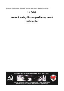 La Crisi, come è nata, di cosa parliamo, cos`è realmente.