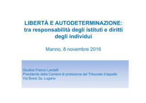 LIBERTÀ E AUTODETERMINAZIONE: tra responsabilità degli istituti