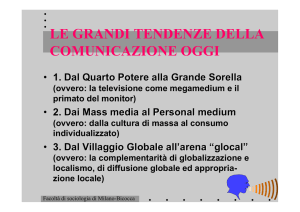LE GRANDI TENDENZE DELLA COMUNICAZIONE OGGI (segue)