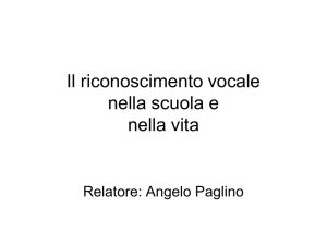 Il riconoscimento vocale nella scuola e nella vita