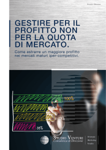 gestire per il profitto non per la quota di mercato.