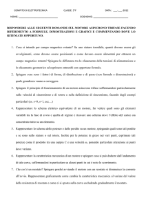 rispondere alle seguenti domande sul motore asincrono trifase