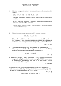 1. Bilanciare le seguenti reazioni evidenziando il numero di