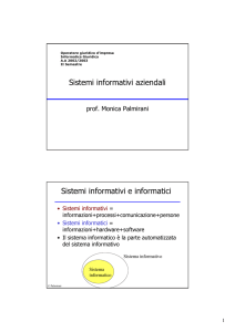 Sistemi informativi aziendali Sistemi informativi e informatici