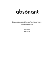 Dispense del corso di Fonia e Tecnico del Suono I decibel