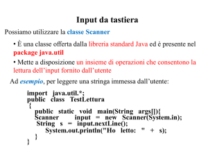 Input da tastiera: metodi della classe Scanner