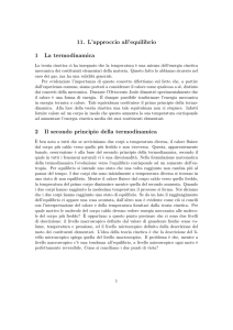 11. L`approccio all`equilibrio 1 La termodinamica 2 Il secondo