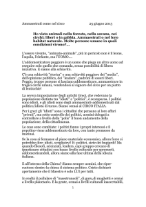 Ammaestrati come nel circo 25 giugno 2013 Ho visto animali nella