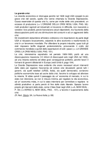 La grande crisi. La crescita economica si interruppe perché nel